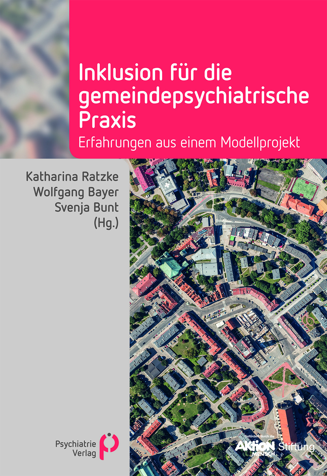 Buchcover "Inklusion für die gemeindepsychiatrische Praxis" von Svenja Bunt u.a. Psychiatrie Verlag